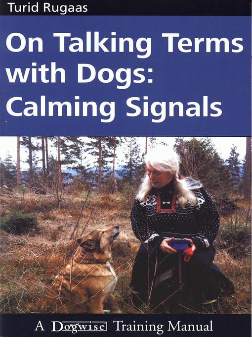 Title details for On Talking Terms with Dogs by Turid Rugaas - Available